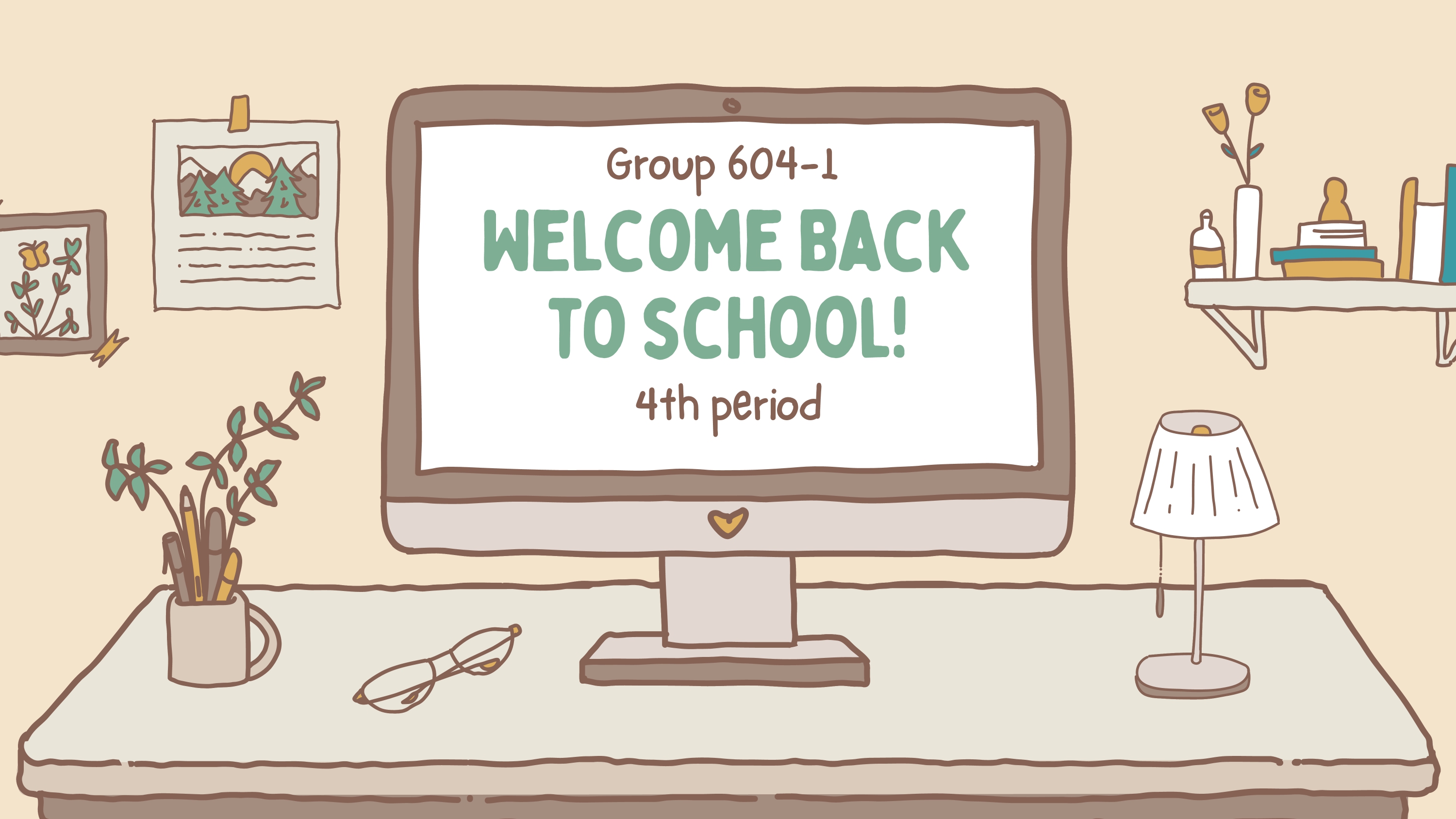 Welcome to 4th Period 604-1